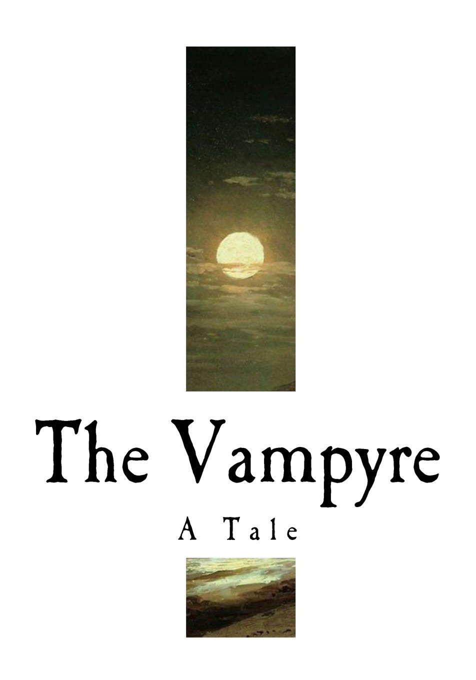 The Vampyre: A Tale (Classic Vampires) poster