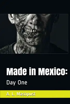 Made in Mexico:: Day One poster