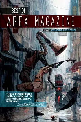 Best of Apex Magazine: Volume 1 poster