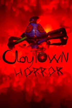 ClayTown Horror Part One poster