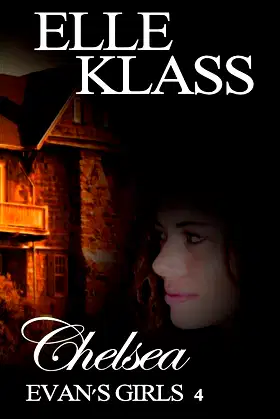 Chelsea: A Haunting and Chilling Horror (Evan's Girls) poster