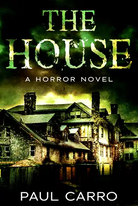 The House: A Horror Novel poster