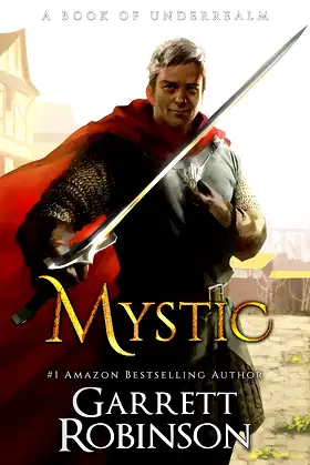 Mystic: A Book of Underrealm (The Nightblade Epic 2) poster