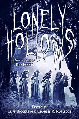 Lonely Hollows: 15 Tales of Folk Horror poster