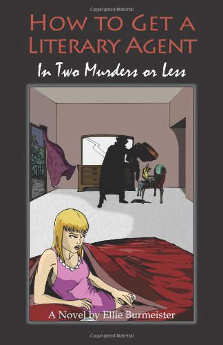 How to Get a Literary Agent in Two Murders or Less poster