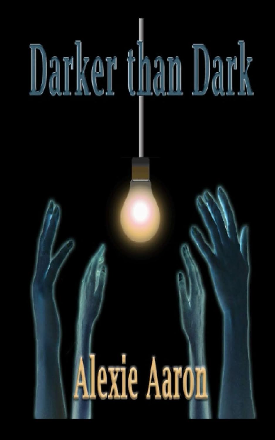 Darker than Dark (Haunted Series) poster