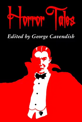 Horror Tales (Annotated): "The Vampyre", "Carmilla", and "Olalla" poster