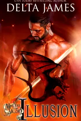 Illusion: A Supernatural Fantasy Romance (Masters of Valor) poster