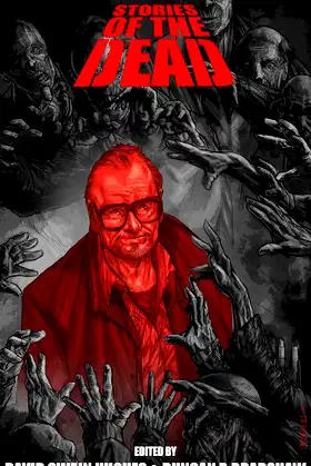 Stories of the Dead: A Tribute to George A. Romero poster