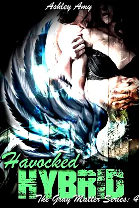 Havocked Hybrid: Paranormal, Reverse Harem (The Gray Matter Series Book 4) poster