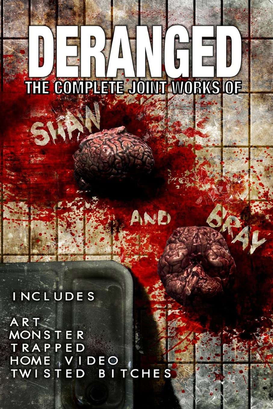 Deranged: The Complete Joint Works of Shaw and Bray. poster