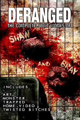 Deranged: The Complete Joint Works of Shaw and Bray. poster