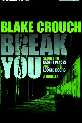 Break You: A Novella (Andrew Z. Thomas/Luther Kite, 3) poster
