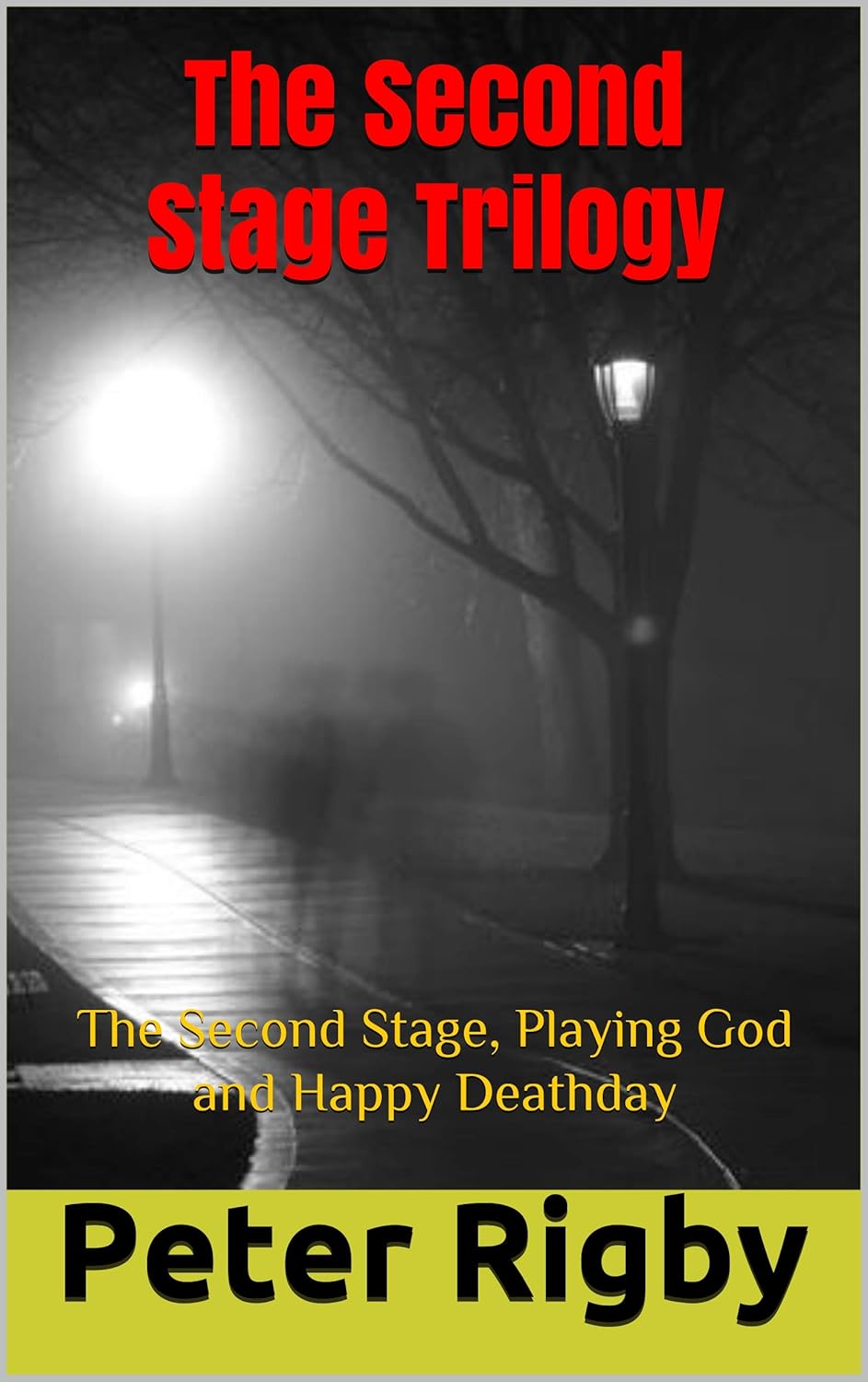 The Second Stage Trilogy: The Second Stage, Playing God and Happy Deathday poster
