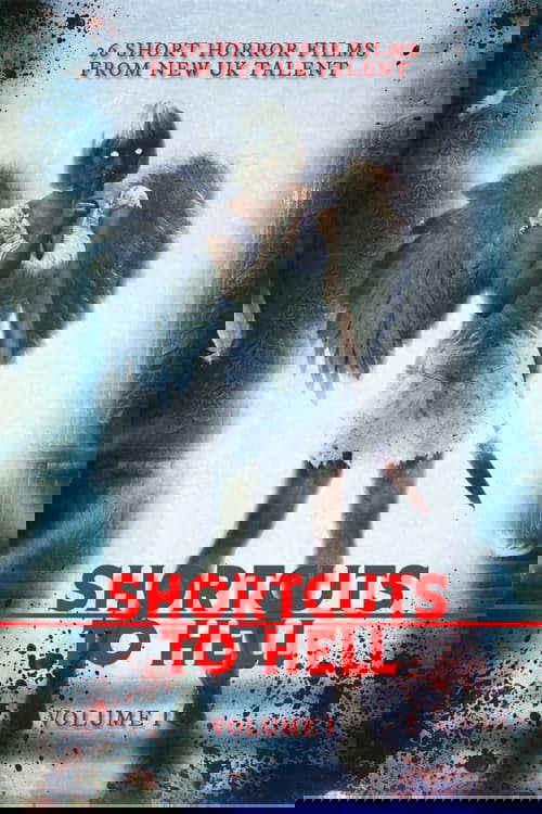 Shortcuts to Hell: Volume 1 poster