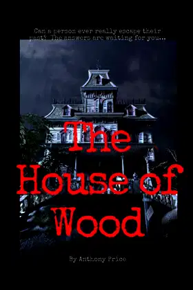 The House of Wood poster