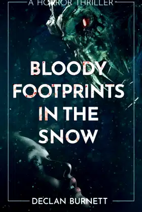 Bloody Footprints In The Snow poster