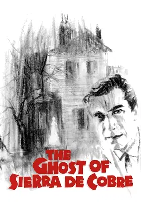The Ghost of Sierra de Cobre poster