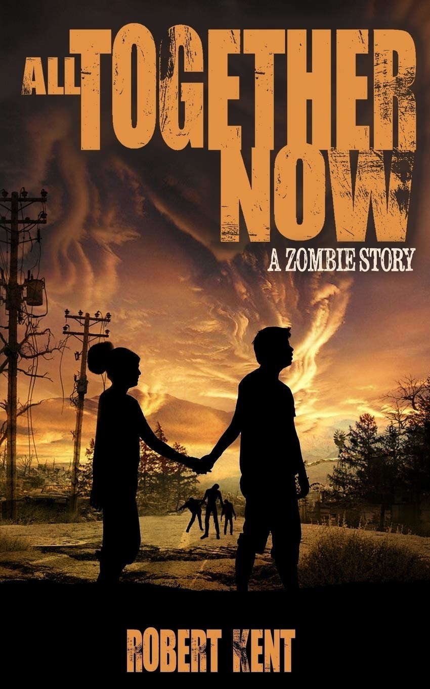 All Together Now: A Zombie Story (Zombie Stories) poster