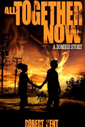 All Together Now: A Zombie Story (Zombie Stories) poster