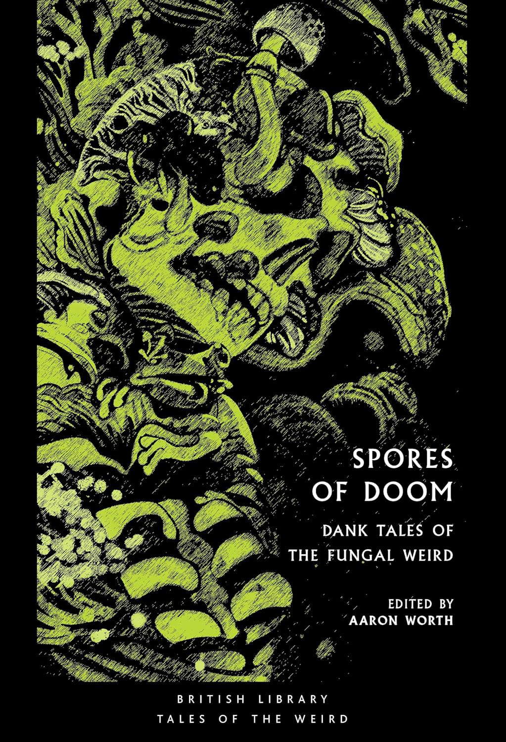 Spores of Doom: Dank Tales of the Fungal Weird poster
