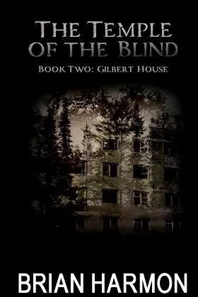 Gilbert House: (The Temple of the Blind #2) poster