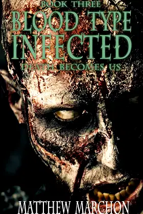 Blood Type Infected 3: Death Becomes Us (Blood Type : Infected) poster