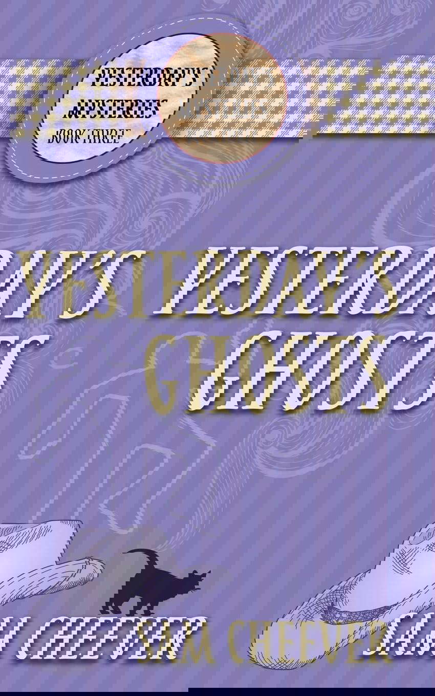 Yesterday's Ghosts (Yesterday Mysteries) poster