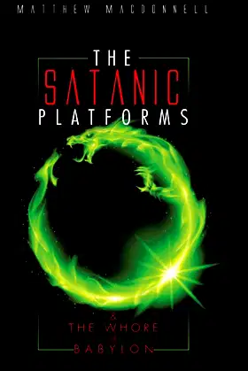 The Satanic Platforms: & the Whore of Babylon poster