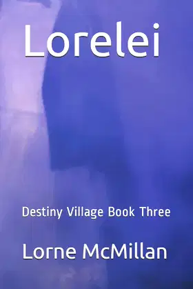 Lorelei: Destiny Village Book Three poster
