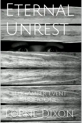 Eternal Unrest: The Amber Event: Book One poster