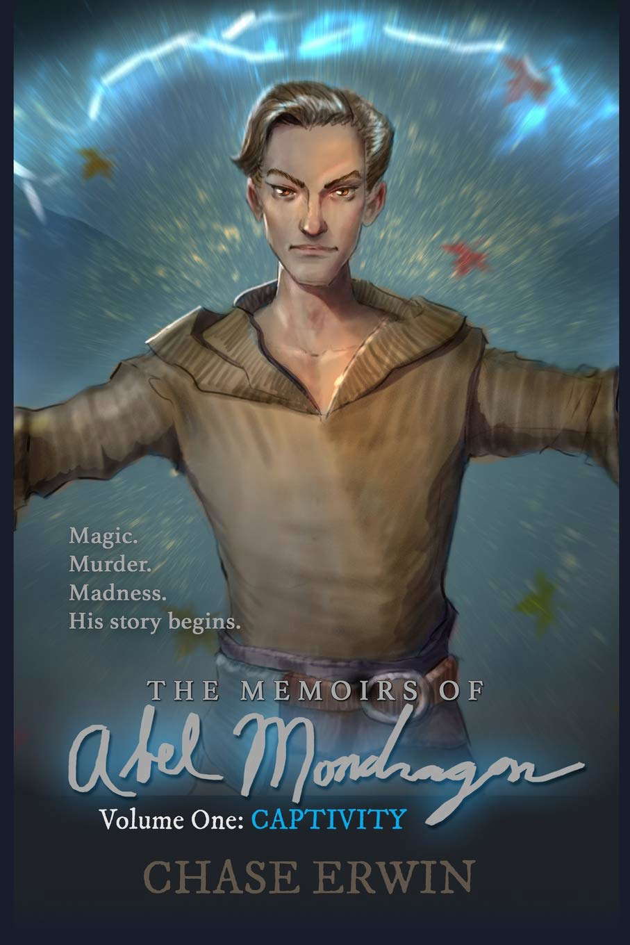 Memoirs of Abel Mondragon: Captivity (The Memoirs of Abel Mondragon) poster