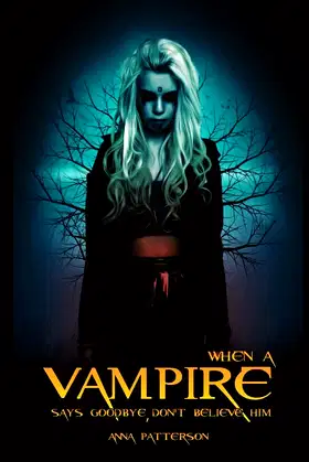 When A Vampire Says Goodbye: Don't Believe Him poster