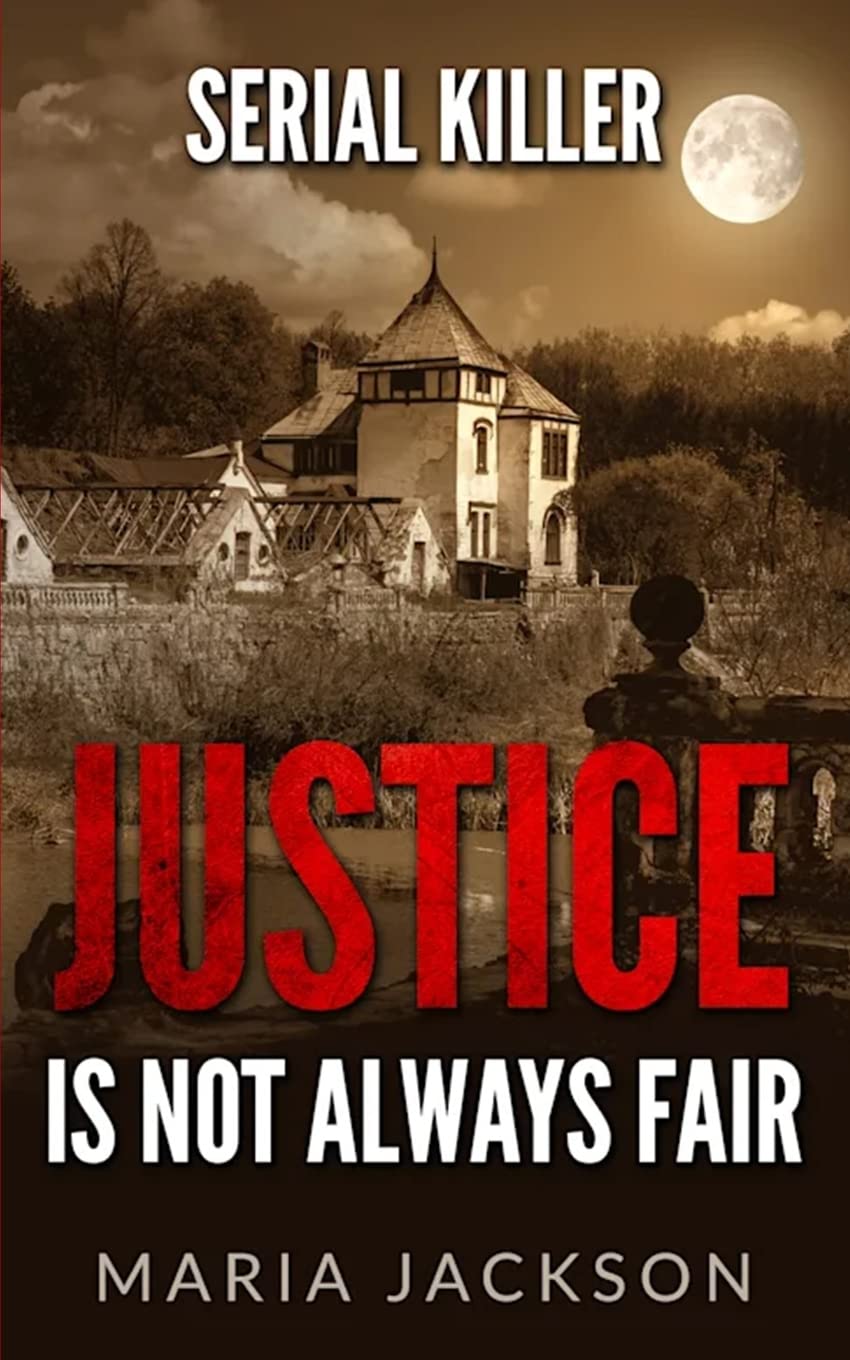Serial killer: Jastice is not always fair poster