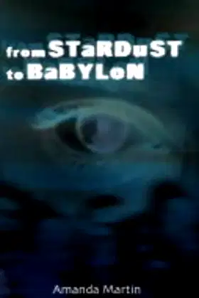 From Stardust to Babylon poster