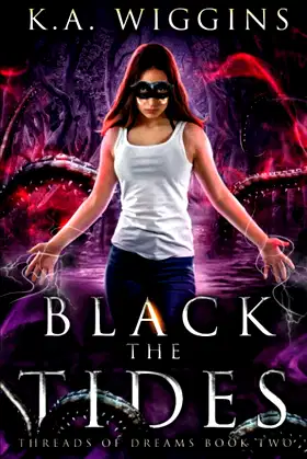 Black the Tides (Threads of Dreams) poster