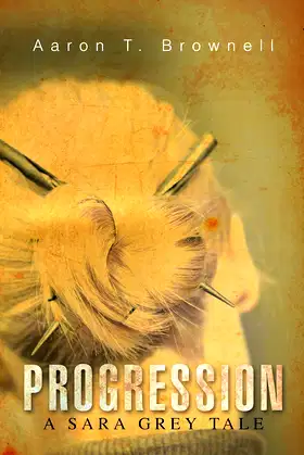 Progression: A Sara Grey Tale poster
