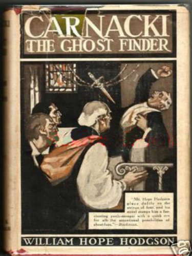Carnacki the Ghost Finder (Annotated, Paranormal Detective) poster