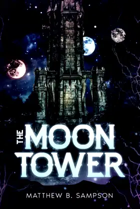 The Moon Tower poster