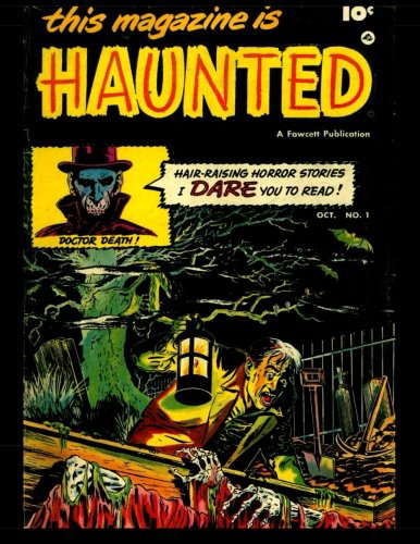 This Magazine Is Haunted #1: Classic Horror-Suspense Comics From The 1950's poster
