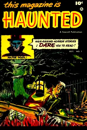 This Magazine Is Haunted #1: Classic Horror-Suspense Comics From The 1950's poster
