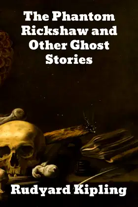 The Phantom Rickshaw: and Other Ghost Stories poster