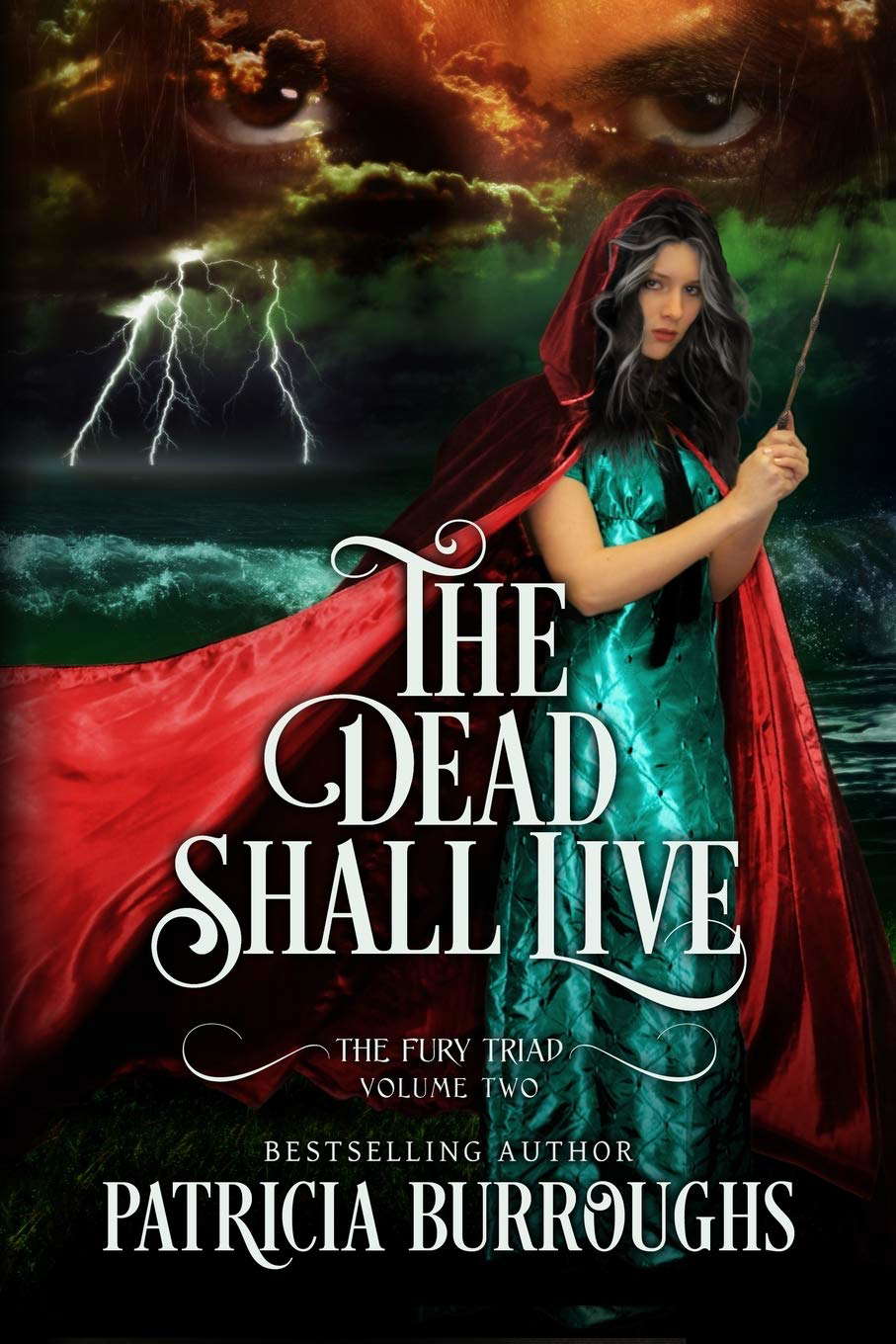 The Dead Shall Live: Volume Two of The Fury Triad poster