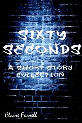 Sixty Seconds & Other Stories poster