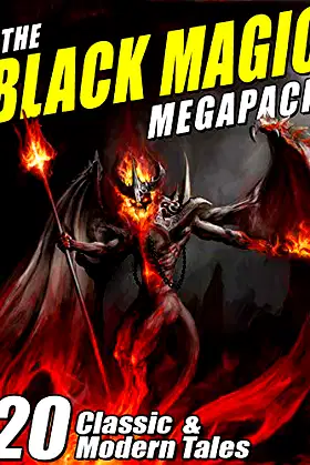 The Black Magic MEGAPACK®: 20 Tales of Darkest Magic poster