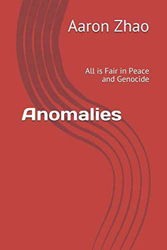 Anomalies: All is Fair in Peace and Genocide poster