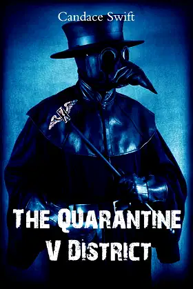 The Quarantine V District poster