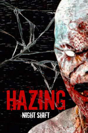 Hazing - Night Shift poster