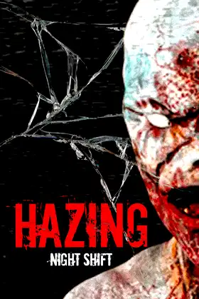 Hazing - Night Shift poster