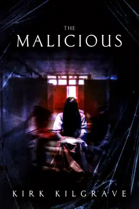The Malicious (Sinister Spirits) poster
